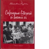 Cafeneaua literara si boemii ei - O evocare cronologica, ilustrata cu 125 de fotografii si desene de epoca