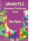 Laborator P.E.U. - Dezvoltare si Transformare in grup