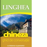 Chineza. Ghid de conversatie cu dictionar si gramatica