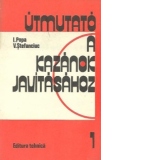Utmutato a kazanok javitasahoz, I-II kotet (Indrumator pentru repararea cazanelor, Volumele I si II)