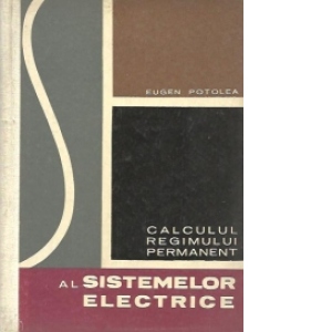 Calculul regimului permanent al sistemelor electrice