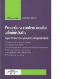 Procedura contenciosului administrativ - Aspecte teoretice si repere jurisprudentiale