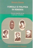 Femeile si politica in Romania. Evolutia dreptului de vot in perioada interbelica