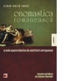 ONOMASTICA ROMANEASCA SI UNELE ASPECTE DIDACTICE ALE VALORIFICARII ANTROPONIMIEI