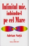 Infinitul mic, iubindu-l pe cel Mare