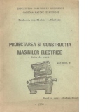 Proiectarea si constructia masinilor electrice - Note de curs, Volumul I