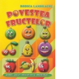 Povestea fructelor. Poezii, jocuri educative si abtibilduri