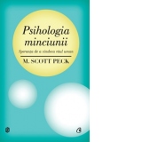 Psihologia minciunii. Speranta de a vindeca raul uman. Editia a II-a