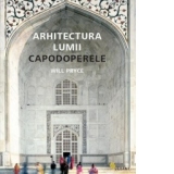 Arhitectura lumii - Capodoperele