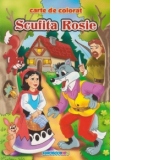 Scufita Rosie. Carte de colorat + poveste (format B5)