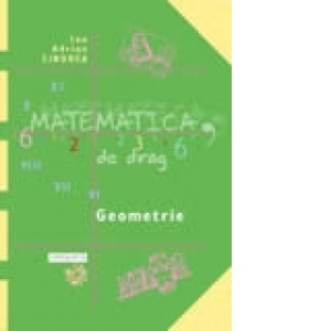 Matematica, de drag (vol.II) - Geometrie