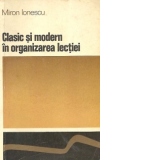 Clasic si modern in organizarea lectiei