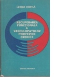 Recuperarea functionala a vasculopatiilor periferice cronice