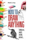 How To Draw Anything