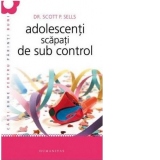 Adolescenti scapati de sub control