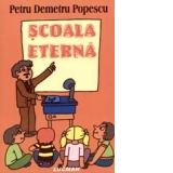 Scoala eterna