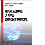 Repere actuale la nivel economic mondial