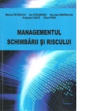 Managementul schimbarii si riscului