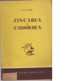 Zincarea si cadmierea