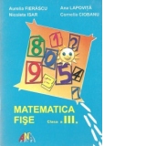 Matematica - Fise clasa a III-a (Aurelia Fierascu)