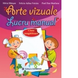 Arte vizuale. Lucru manual. Clasa pregatitoare