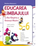 Educarea limbajului cu Rita Gargarita si Greierasul Albastru, 5-6 ani