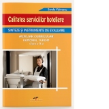 Calitatea serviciilor hoteliere. Auxiliar curricular domeniul Turism - clasa a X-a