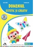 Domeniul estetic si creativ. Nivel 5-6 ani