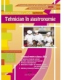 Tehnician in gastronomie. Manual pentru clasa a XI-a