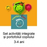 TIMTIM-TIMY: SET ACTIVITATI INTEGRATE SI PORTOFOLIUL COPILULUI. 3-4 ANI