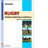 Rugby. Strategia formativa a jucatorului