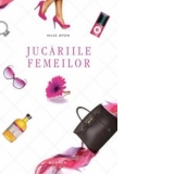 Jucariile femeilor (hardcover)