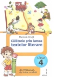 Calatorie prin lumea textelor literare, Clasa a IV-a - Din Manualul de limba romana (Penes)