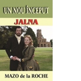 JALNA - UN NOU INCEPUT