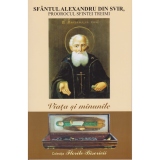 Sf Alexandru din Svir, Proorocul Sfintei Treimi Viata si minunile