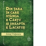 Din tara in care stanga e Cartu si dreapta e Lacatus