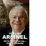 Alexandru Arsinel de la  Dolhasca pe... Calea Victoriei