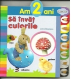 Am 2 ani - Sa invat culorile