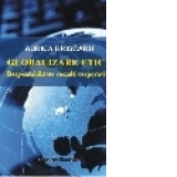 Globalizare etica. Responsabilitate sociala corporativa