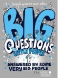 Big Questions From Little People Answered by some very big people