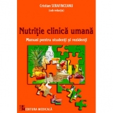 Nutritie clinica umana. Manual pentru studenti si rezidenti