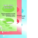 Codul Fiscal Actualizat (3 volume, Titlurile II, III, IV-1, VI, IX-2)