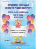 Dezvoltare personala / Educatie pentru societate pentru clasa pregatitoare - Fise de lucru semestrul I