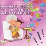 Proverbe si zicatori, cu lipici, pentru mari si pentru mici (cu abtibilduri)