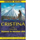 Cristina. Cartea a doua: Doamna in hermina alba