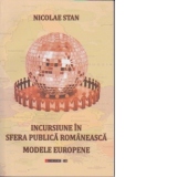 Incursiune in sfera publica romaneasca.Modele Europene