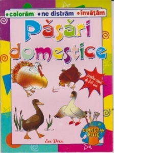 Pasari domestice. Carte de colorat pentru copii de 3-6 ani