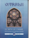 Vitralii. Lumini si umbre, Nr. 13 - Revista veteranilor din serviciile romane de informatii (anul IV / 2012-2013)