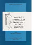 Rezistenta materialelor in 40 de teste tip grila rezolvate