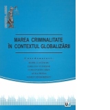 Marea criminalitate in contextul globalizarii